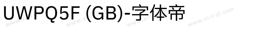 UWPQ5F (GB)字体转换